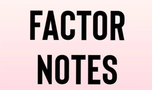 Factor Notes