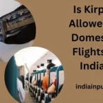 Kirpan Allowed in Domestic Flights